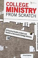 Details for College Ministry from Scratch : A Practical Guide to Start and Sustain a Successful College Ministry